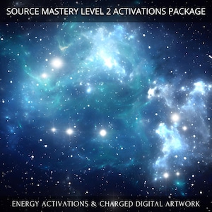 Source Mastery Level Two Package Charged Digital Artwork + Energetic Transmissions with a Personal Report