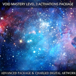 VOID Mastery Level Three Package Charged Digital Artwork + Energetic Transmissions with a Personal Report