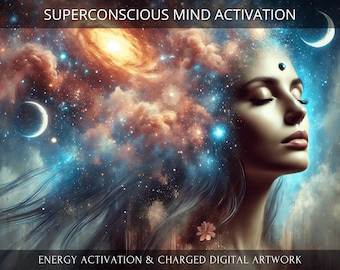 May include: A digital art print featuring a woman with her eyes closed, surrounded by a swirling galaxy of stars and clouds. The text "SUPERCONSCIOUS MIND ACTIVATION" is at the top of the image, and the text "ENERGY ACTIVATION & CHARGED DIGITAL ARTWORK" is at the bottom.