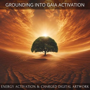 Puede incluir: Un solo árbol se alza en un paisaje desértico con un cielo naranja brillante y nubes. El texto "GROUNDING INTO GAIA ACTIVATION" está en la parte superior de la imagen y el texto "ENERGY ACTIVATION & CHARGED DIGITAL ARTWORK" está en la parte inferior de la imagen.