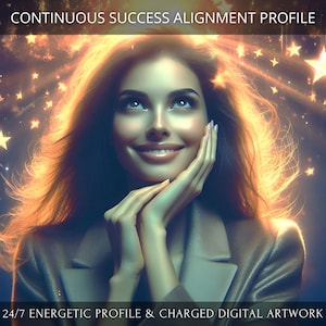 May include: Digital artwork of a woman smiling and looking upwards, hands near her face. The background has a golden glow and stars. Text at the top reads "CONTINUOUS SUCCESS ALIGNMENT PROFILE" and at the bottom "24/7 ENERGETIC PROFILE & CHARGED DIGITAL ARTWORK".