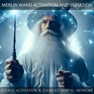 Merlin Wand Activation and Initiation + Charged Digital Artwork