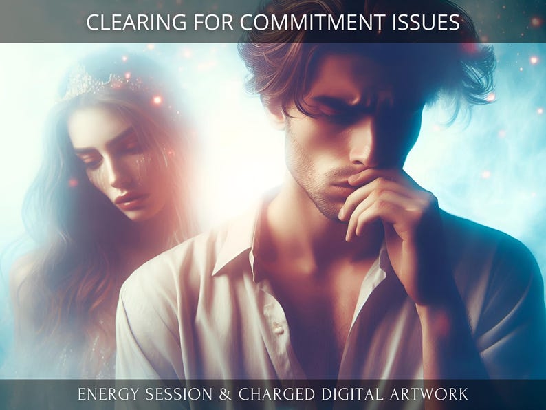 Commitment Issues Charged Digital Artwork + Energetic Transmission with a Personal Report