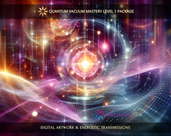 Quantum Vacuum Level One Package: Charged Digital Artwork + Personal Report & Energetic Transmissions