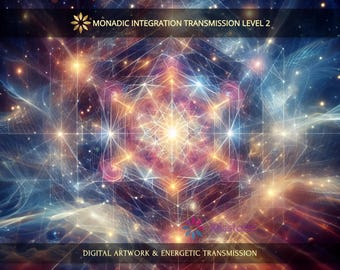 May include: Digital artwork featuring a central glowing geometric star pattern surrounded by swirling blue, purple, and orange nebula clouds. The text MONADIC INTEGRATION TRANSMISSION LEVEL 2 appears at the top, and DIGITAL ARTWORK & ENERGETIC TRANSMISSION at the bottom.