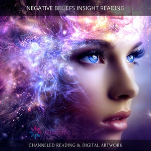 Negative Beliefs Insight Reading + Supportive Digital Artwork