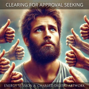 Navigating Approval Seeking Charged Digital Artwork + Energetic Transmission with a Personal Report