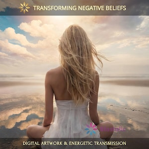 Transforming Negative Beliefs: Charged Digital Artwork + Personal Report & Energetic Transmission