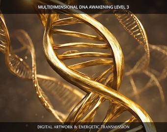 Multidimensional DNA Awakening Level 3: Charged Digital Artwork + Personal Report & Energetic Transmission