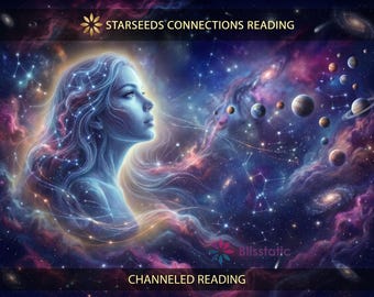 Starseeds Connections Blueprint Reading + Supportive Digital Artwork