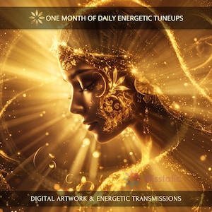 One Month of Daily Energetic Tuneups: Charged Digital Artwork + Personal Report & Energetic Transmissions