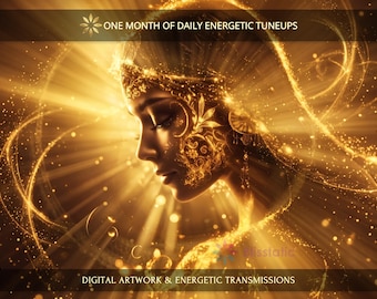 One Month of Daily Energetic Tuneups: Charged Digital Artwork + Personal Report & Energetic Transmissions