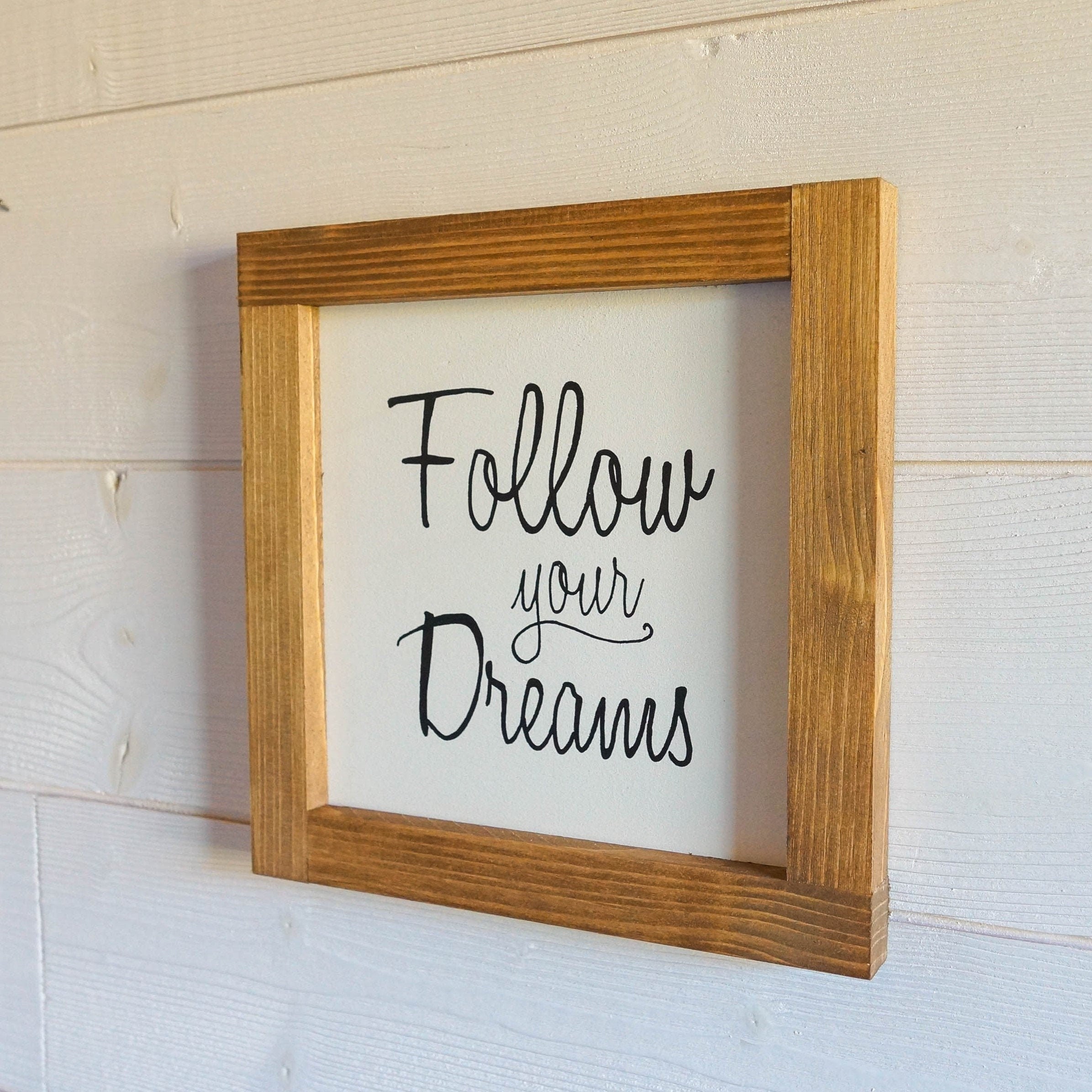 Tableau Style Farmhouse - Follow Your Dreams