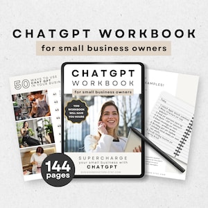 ChatGPT for Small Business Owners, Save time with Artificial Intelligence (AI) Product & Content Creation, Chat GPT Prompts Workbook