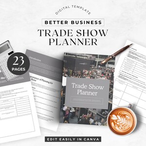 May include: A gray and white digital planner with the title "Trade Show Planner" and the text "Edit Easily in Canva". The planner has 23 pages and includes sections for introduction, importance of planning for a trade show, and selecting the right trade show.