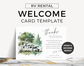 May include: A welcome card template for RV rentals. The card features a watercolor illustration of a white RV in a forest setting. The text on the card reads "Thanks for choosing to rent our RV. Please make yourself at home, and we hope you have wonderful adventures together. Have fun and make memories. We hope to see you again soon. Your name. Your RV name. Mobile number here."