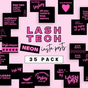 May include: A pink and black graphic design set of 35 social media posts for lash technicians. The text includes phrases like "Lash Tech", "Lash Life", "Lash Boss", and "Just Lash It".