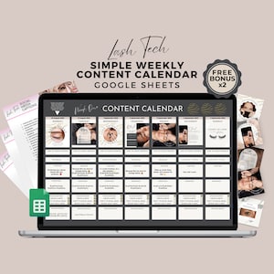 May include: A laptop computer screen displaying a Google Sheets spreadsheet with a weekly content calendar for a lash technician business. The spreadsheet is titled "Content Calendar" and includes days of the week, dates, and suggested social media posts. The spreadsheet is designed to help lash technicians plan and schedule their social media content.