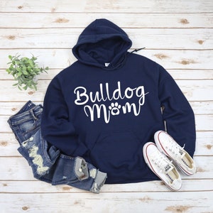 Bulldog Mom Hoodie | Bulldog Mom Sweatshirt | Bulldog Mom Gift | English Bulldog