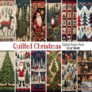 May include: A collection of digital paper designs with a Christmas theme. The designs include images of Santa Claus, deer, Christmas trees, and winter scenes. The text "Quilted Christmas" and "Digital Paper Pack 12"x12" 300 DPI" are also visible.