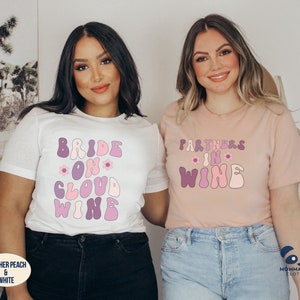 Wine Bachelorette Shirts, Wine Themed Bachelorette Shirts, Wine Shirts for Bachelorette Party, Bride on Cloud Wine Bride Bridesmaid Wine Tee