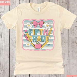 Fifth Grade Back to School Shirt Preppy Coquette Girls First Day of School Tee 5th Grade Teacher Shirts Welcome Back to School Gift