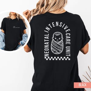 Personalized NICU Nurse Shirt Custom Neonatal ICU Nurse T Shirt Critical Care Nurse Gift for Nurse Graduation Tee NICU Nurse Crewneck Shirts
