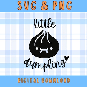 Little Dumpling SVG: Baby Shower Cricut Cut File (Digital Download)