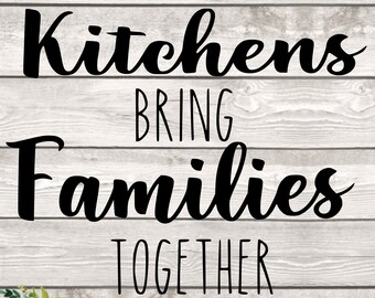 Keukens brengen gezinnen samen SVG/PNG digitale download - Fornuis cover design - Keukenbord design- Keuken design - Family design
