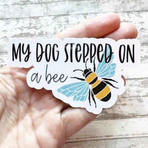 My Dog Stepped on a Bee PNG