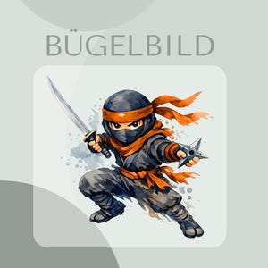 May include: An iron-on transfer featuring a cartoon ninja character in a black outfit with an orange headband and sash. The ninja holds a silver sword in one hand and a silver shuriken in the other. The text BÜGELBILD appears above the character.