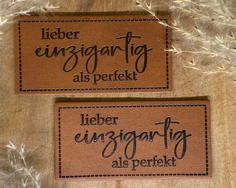 lieber Einzigartig als Perfekt Kunstleder Label Eigenproduktion