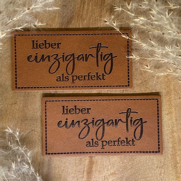 lieber Einzigartig als Perfekt Kunstleder Label Eigenproduktion