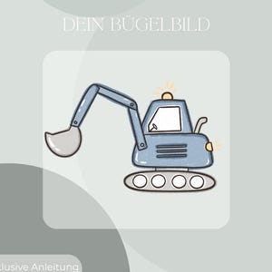 Könnte beinhalten: Ein hellblaues Cartoon-Bagger mit einem grauen Löffel und einem weißen Fenster. Der Bagger hat ein gelbes Licht oben und befindet sich vor einem hellgrünen Hintergrund. Der Text oben lautet "DEIN BÜGELBILD".