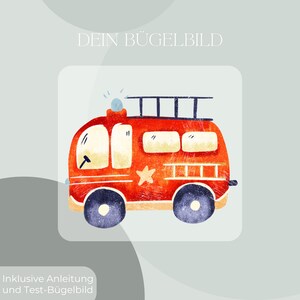 May include: A watercolour illustration of a red fire engine with a blue siren and black ladder. The fire engine has blue wheels and a yellow star. Text at the top reads "DEIN BÜGELBILD".