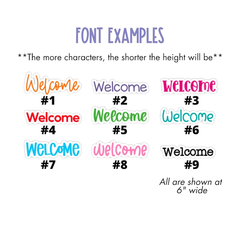 May include: Font examples showcasing nine different "Welcome" designs in various colors and fonts. The text "FONT EXAMPLES" is at the top, with the note "All are shown at 6" wide" at the bottom.