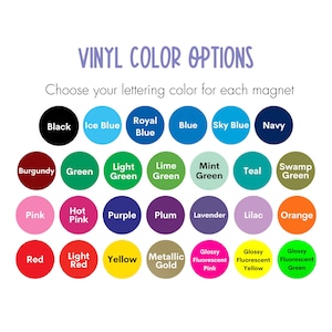 May include: Image displaying a color chart with the text "VINYL COLOR OPTIONS". The chart features a variety of colors, including black, blue, green, pink, purple, red, yellow, and metallic gold, for lettering options.