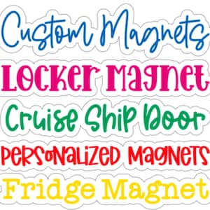Personalized Magnets, Refrigerator Magnets, Magnetic Locker Decor, Cruise Doors