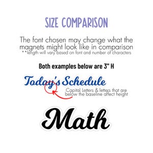May include: White background with text comparing magnet sizes. The text reads "SIZE COMPARISON" in purple, and "Today's Schedule" and "Math" in blue and black, respectively. Both examples are 3" high.