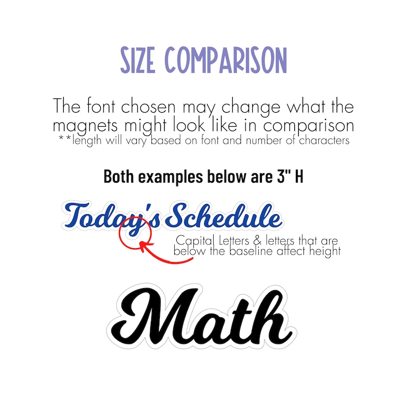 May include: White background with text comparing magnet sizes. The text reads "SIZE COMPARISON" in purple, and "Today's Schedule" and "Math" in blue and black, respectively. Both examples are 3" high.