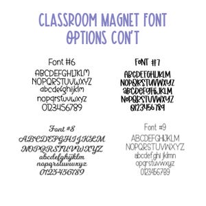 May include: A white background displays four different font options for classroom magnets. The text "CLASSROOM MAGNET FONT OPTIONS CON'T" is in purple. Each font option shows uppercase and lowercase letters and numbers.