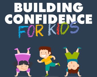 Building Confidence for Kids