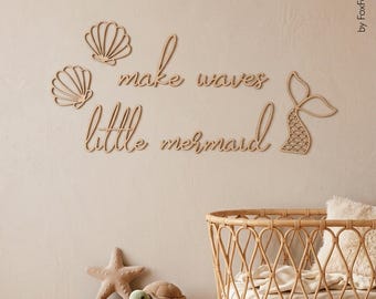 Make waves little mermaid, Wooden Seashell Wall Decor, Ocean Nursery Decor, Mermaid Room Decor