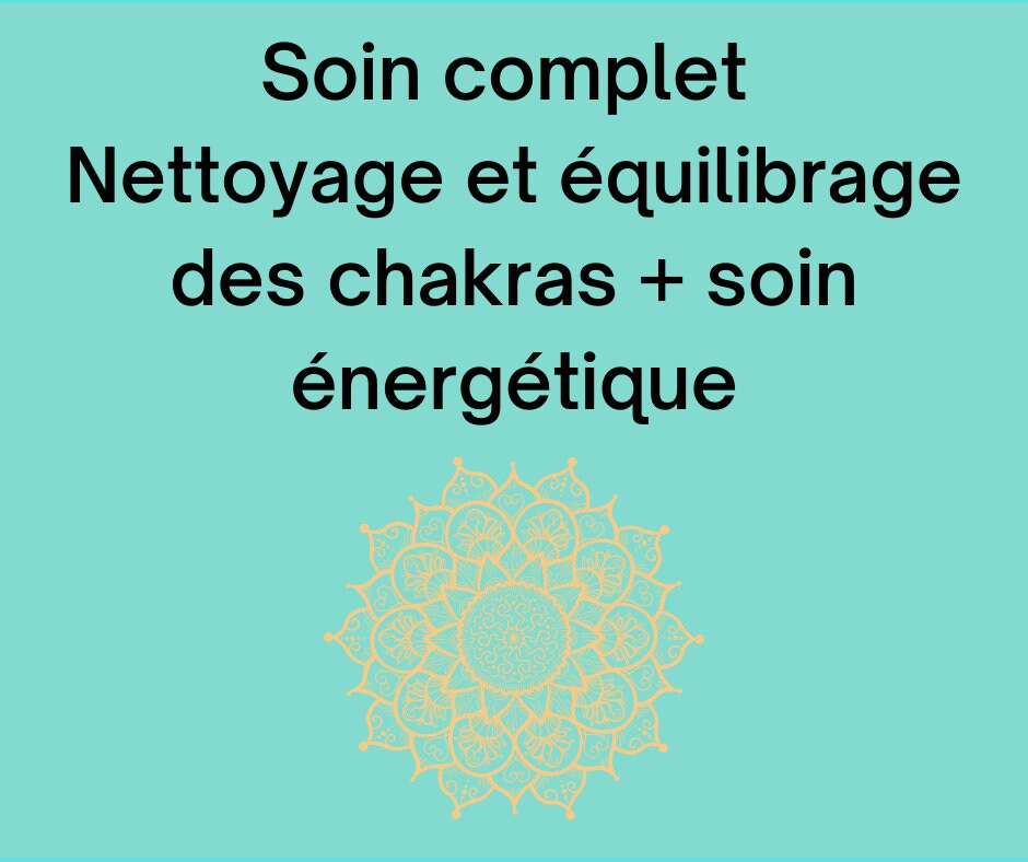 Soin Complet Chakras, Nettoyage et Équilibrage + Soin Énergétique, Option Chakra Individuel