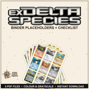 Può includere: Una raccolta di segnaposto e liste di controllo per carte collezionabili. L'immagine presenta un ventaglio di carte colorate e in scala di grigi con il testo "EX DELTA SPECIES" e "BINDER PLACEHOLDERS + CHECKLIST". La parte inferiore dell'immagine recita "5 PDF FILES • COLOUR & GRAYSCALE • INSTANT DOWNLOAD".