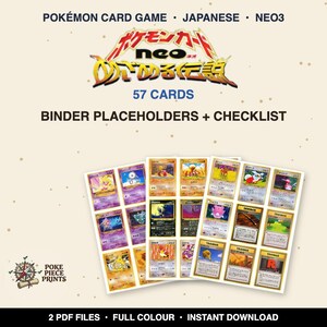 以下が含まれることがあります： ポケモンカードゲーム日本語版Neo3のバインダー用プレースホルダー57枚とチェックリストのセット。テキストにはPOKÉMON CARD GAME, JAPANESE, NEO3, 57 CARDS, BINDER PLACEHOLDERS + CHECKLIST, POKE PIECE PRINTS, 2 PDF FILES, FULL COLOUR, INSTANT DOWNLOADと記載されています。