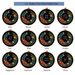 May include: A set of 12 Zodiac cross-stitch patterns. Each design features a zodiac symbol in a floral wreath with a crescent moon and stars on a black background. The patterns include Aries, Taurus, Gemini, Cancer, Leo, Virgo, Libra, Scorpio, Sagittarius, Capricorn, Aquarius, and Pisces.