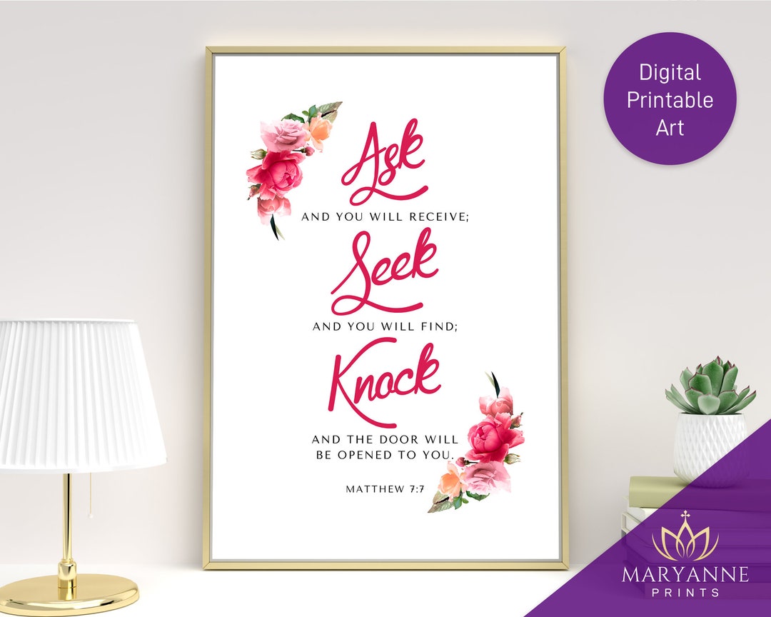 Printable Bible Verses for Framing Matthew 7:7 Wall Art Ask - Etsy