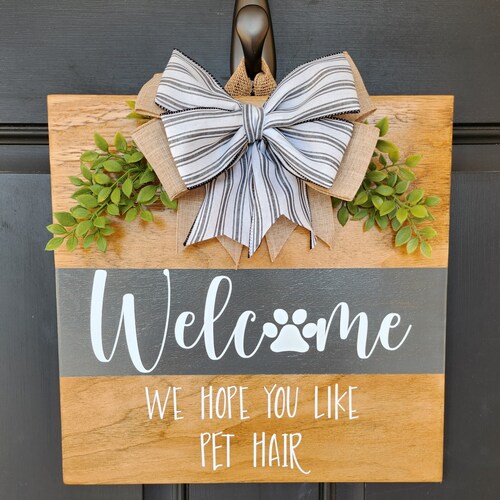 Front Door Hanger | We Hope You Like Pet Hair | Dog, Cat, Pet Door Hanger | Funny Door Hanger