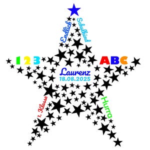 May include: A black star with a blue star at the top. The star is made up of smaller black stars. The text "Endlich Schulkind" is written in blue and green on the star. The text "123" is written in red, yellow, and blue on the star. The text "ABC" is written in red, blue, and orange on the star. The text "Laurenz 18.08.2025" is written in blue on the star. The text "1. Klasse" is written in red on the star. The text "Hurra" is written in green on the star.